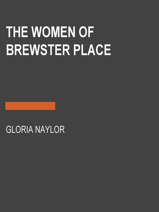 Title details for The Women of Brewster Place by Gloria Naylor - Available